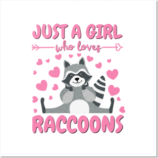 Just a Girl who Loves Raccoons for raccoon lovers Posters and Art